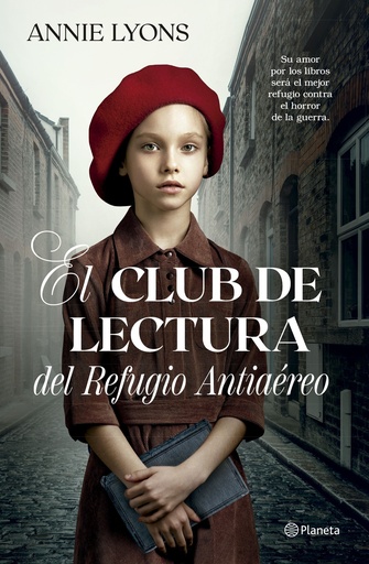 [9788408278856] El Club de Lectura del Refugio Antiaéreo