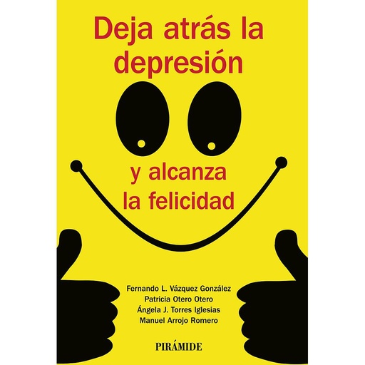 [9788436835779] Deja atrás la depresión y alcanza la felicidad