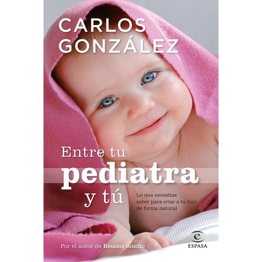 [9788484608301] Entre tu pediatra y tú