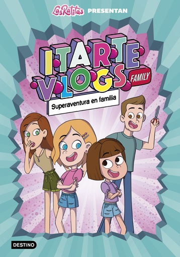 [9788408243915] Itarte Vlogs Family 1.Superaventura en familia