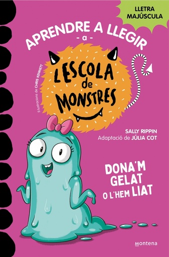 [9788419357908] Aprendre a llegir a l'Escola de Monstres 10 - Dona'm gelat o l'hem liat