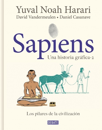 [9788418056925] Sapiens. Una historia gráfica 2 - Los pilares de la civilización