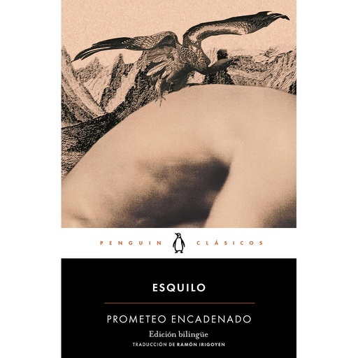 [9788491050766] Prometeo encadenado (edición bilingüe)