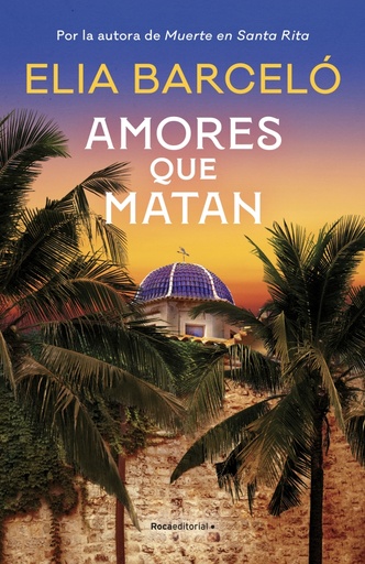 [9788419283818] Amores que matan (Muerte en Santa Rita 2)