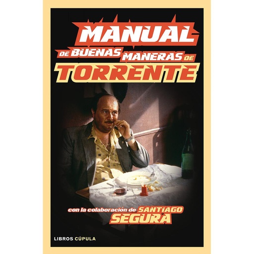 [9788448008154] Manual de buenas maneras de Torrente