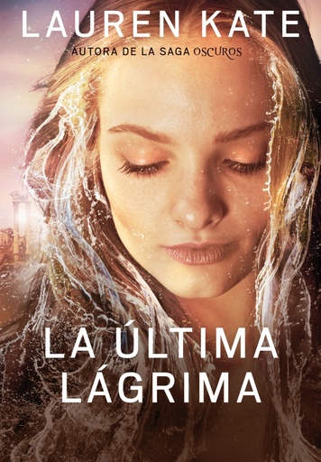 [9788490430927] La última lágrima (La última lágrima 1)