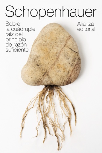 [9788491815440] Sobre la cuádruple raíz del principio de razón suficiente