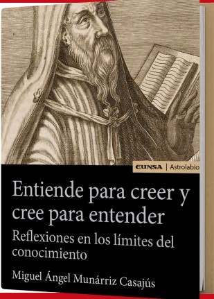 Entiende para creer y cree para  entender