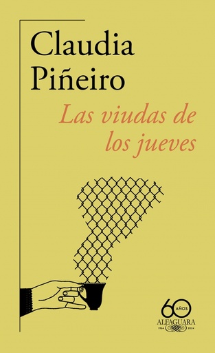 [9788420478555] Las viudas de los jueves (60.º aniversario de Alfaguara)