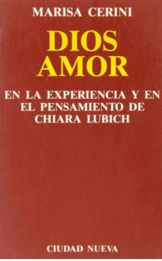 [9788486987343] Dios Amor en la experiencia y en el pensamiento de Chiara Lubich