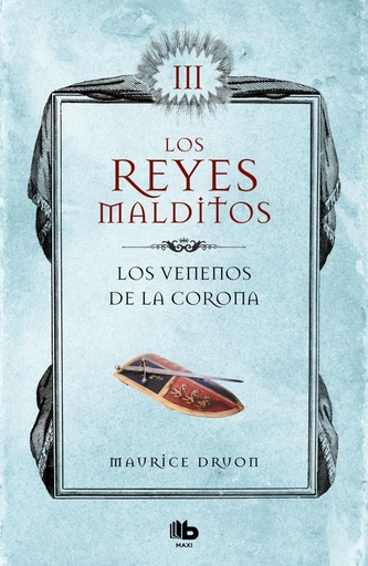 [9788413140049] Los venenos de la corona (Los Reyes Malditos 3)