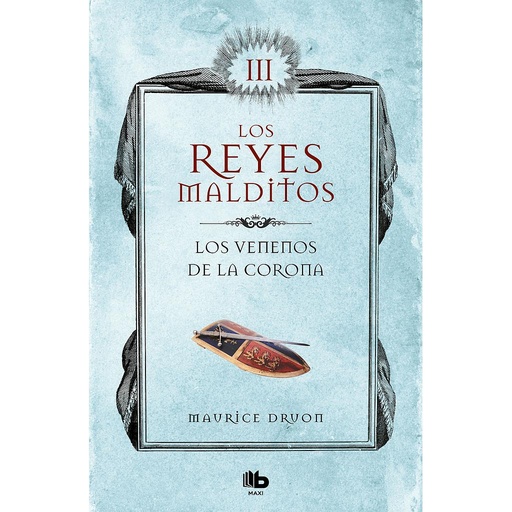 [9788413140049] Los venenos de la corona (Los Reyes Malditos 3)