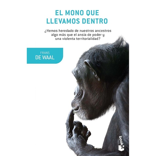 [9788490665787] El mono que llevamos dentro