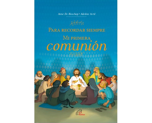 [9788416180813] PARA RECORDAR SIEMPRE. MI PRIMERA comunión