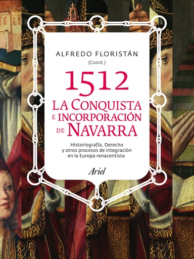 [9788434400757] 1512. La conquista e incorporación de Navarra