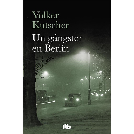 [9788490707159] Un gángster en Berlín (Detective Gereon Rath 3)