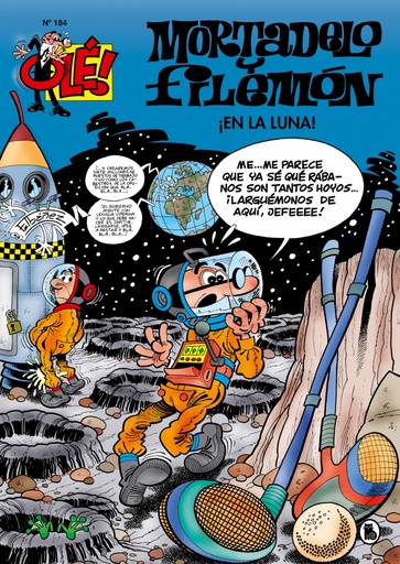 [9788402421623] Mortadelo y Filemón. ¡En la luna! (Olé! Mortadelo 184)