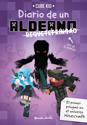 [9788408217909] Minecraft. Diario de un aldeano requetepringao
