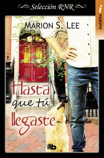 Hasta que tú llegaste (Bilogía Entonces tú 1)