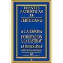 [9788497155830] A la esposa - Exhortación a la castidad - La monogamia