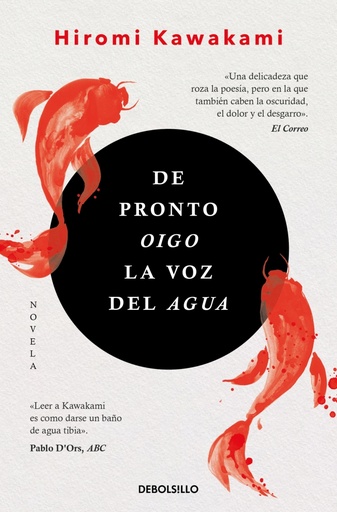De pronto oigo la voz del agua