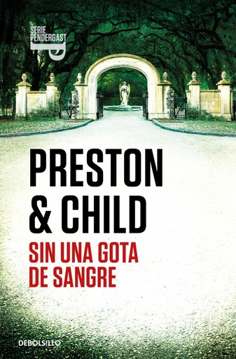 Sin una gota de sangre (Inspector Pendergast 20)