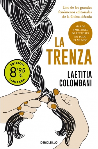 La trenza (Campaña de verano edición limitada)