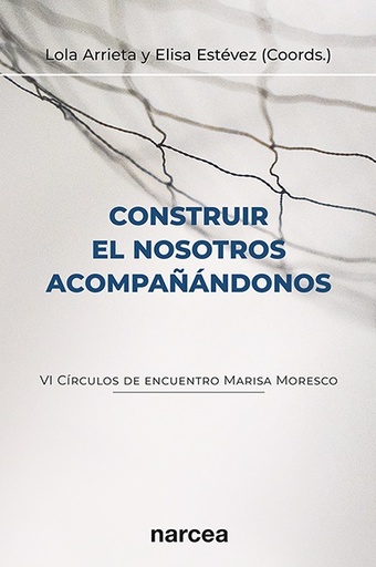 Construir el nosotros acompañándonos