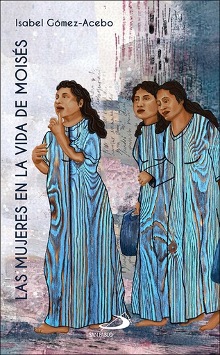 Las mujeres en la vida de Moisés