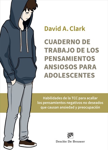 Cuaderno de trabajo de los pensamientos ansiosos para adolescentes