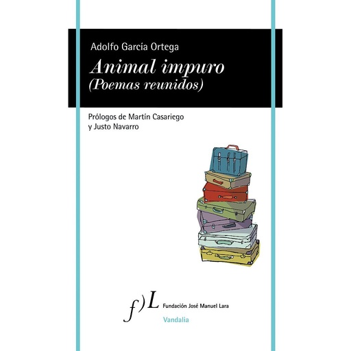Animal impuro (Poemas reunidos)
