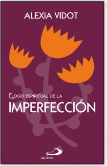 Elogio espiritual de la imperfección