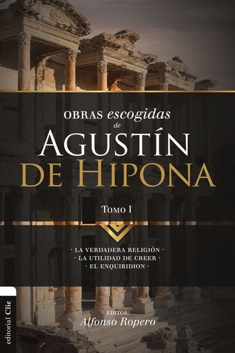 Obras escogidas de Agustín de Hipona tomo 1