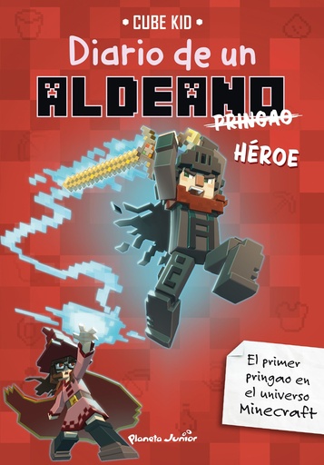Minecraft. Diario de un aldeano pringao. Héroe