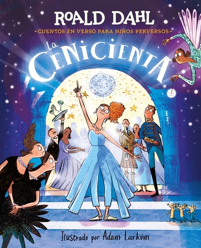 La Cenicienta (Cuentos en verso para niños perversos)