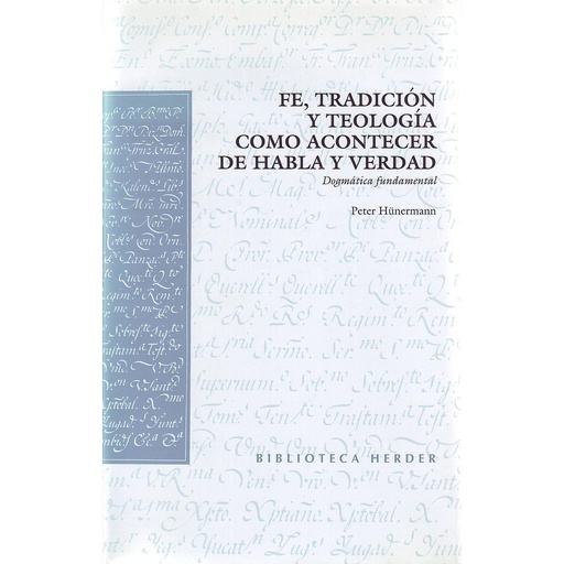 [9788425423819] Fe, tradición y teología como acontecer de habla y verdad