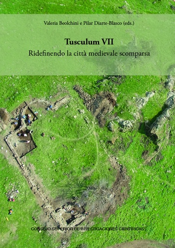 Tusculum VII : ridefinendo la città medievale scomparsa