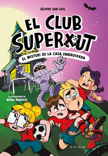El Club Superxut 5 - El misteri de la casa embruixada