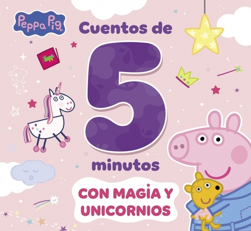 Peppa Pig. Recopilatorio de cuentos - Cuentos de criaturas mágicas para leer en 5 minutos