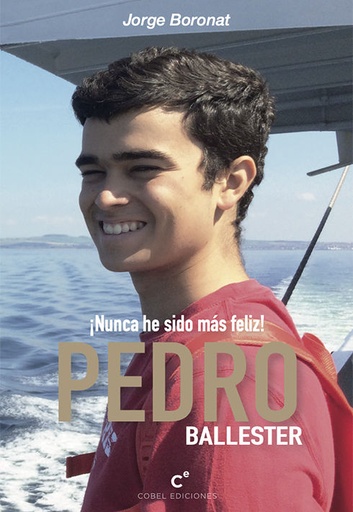 Pedro Ballester. Nunca he sido mas feliz