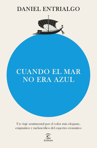 Cuando el mar no era azul