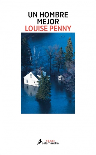 Un hombre mejor (Inspector Armand Gamache 15)