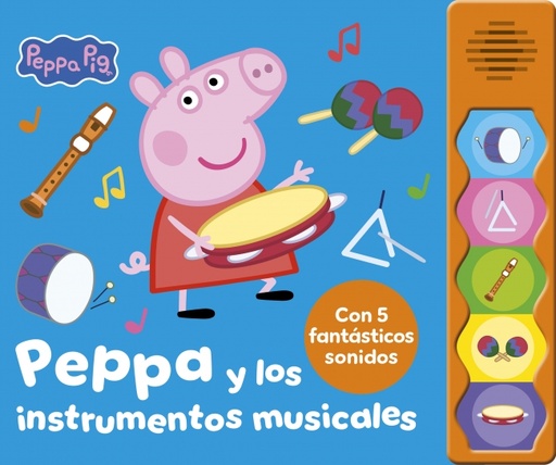 Peppa Pig. Libro con sonidos - Peppa y los instrumentos musicales
