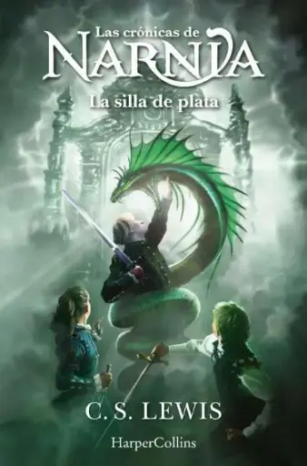 Las crónicas de Narnia: La silla de plata (Libro 6)