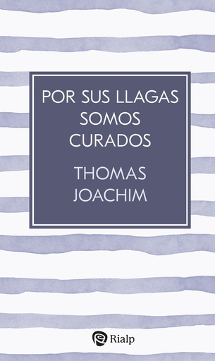 Por sus llagas somos curados