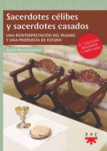 Sacerdotes célibes y sacerdotes casados. (Ed. revisada y ampliada)