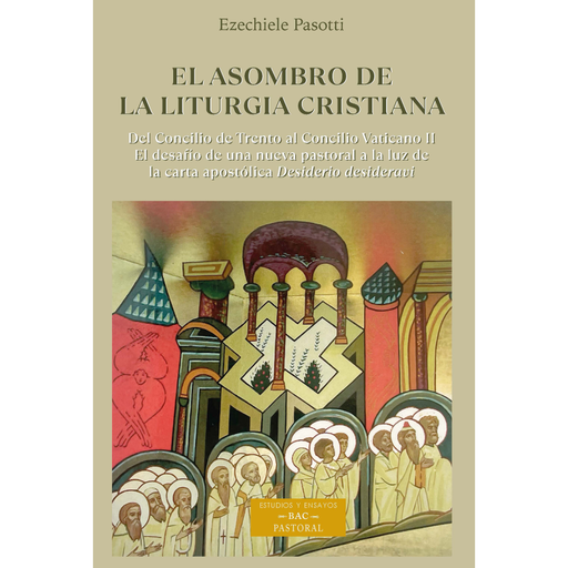 El asombro de la liturgia cristiana