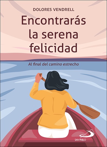 Encontrarás la serena felicidad