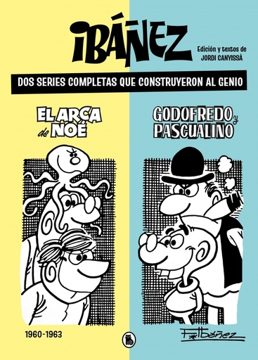 Ibáñez. Dos series completas que construyeron al genio