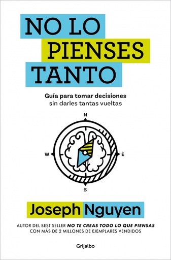 No lo pienses tanto